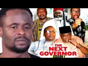 Video: The Next Governor Season 1 | 2018 Latest Nigerian Nollywood Movie